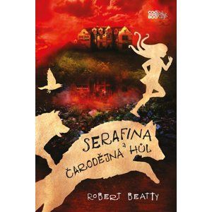 Serafina a čarodějná hůl - Robert Beatty