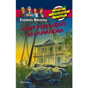Dům pekelného salamandra - Thomas Brezina
