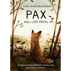 Pax, můj liščí přítel - Sara Pennypackerová