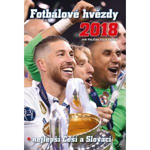 Fotbalové hvězdy 2018 - Filip Saiver, Jan Palička, Jan Jaroš