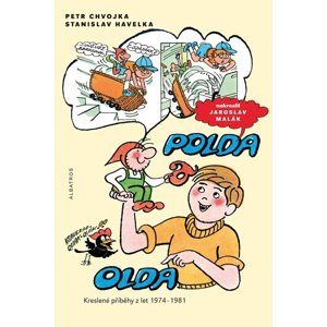 Polda a Olda - Kniha 1 - Petr Chvojka, Stanislav Havelka