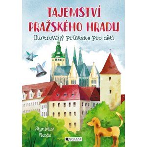 Tajemství Pražského hradu - Stanislav Škoda