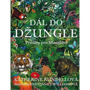 Dál do džungle - Katherine Rundellová