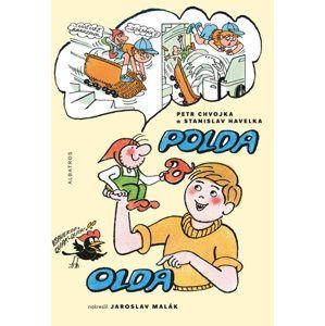 Polda a Olda - Kniha 1 - Jaroslav Malák, Petr Chvojka