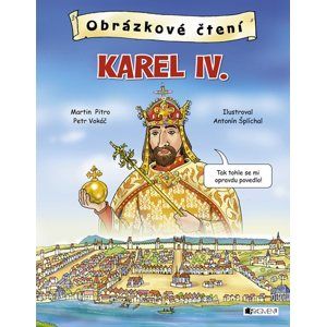 Obrázkové čtení - Karel IV. - Petr Vokáč, Martin Pitro