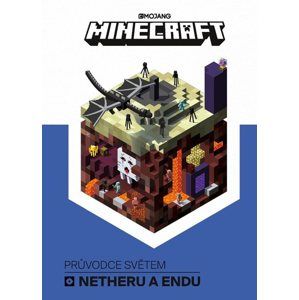 Minecraft Průvodce světem Netheru a Endu - kolektiv