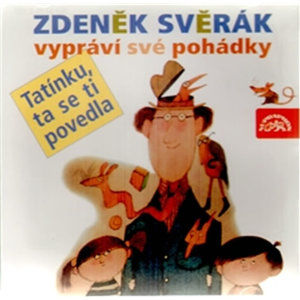 CD Zdeněk Svěrák vypráví své pohádky - Svěrák Zdeněk