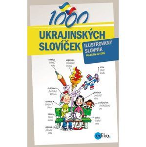 1000 ukrajinských slovíček (1) - Halyna Myronova, Monika Ševečková, Olga Lytvynyuk, Oxana Gazdošová, Petr Kalina