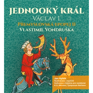 CD Jednooký král Václav I - Vlastimil Vondruška