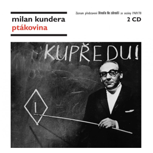 CD Ptákovina - Kundera Milan