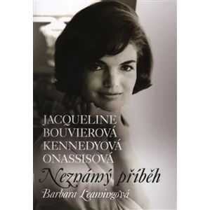 Jacqueline Bouvierová Kennedyová Onassisová - Barbara Leamingová
