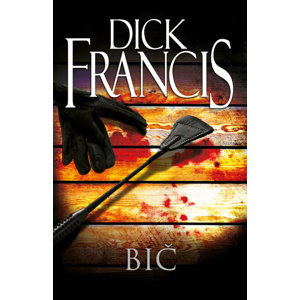 Bič - Francis Dick