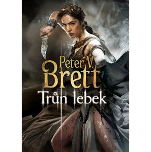 Trůn lebek (1) - Peter V. Brett