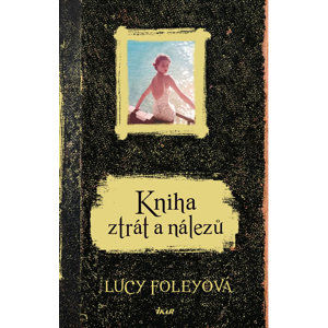 Kniha ztrát a nálezů - Foleyová Lucy