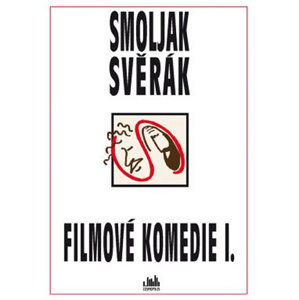 Filmové komedie S+S I. - Smoljak Ladislav, Svěrák Zdeněk,