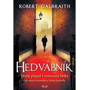 Hedvábník (1) - J. K. Rowlingová / Robert Galbraith