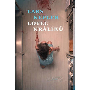Lovec králíků - Kepler Lars