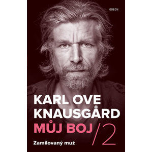 Můj boj 2: Zamilovaný muž (1) - Karl Ove Knausgard