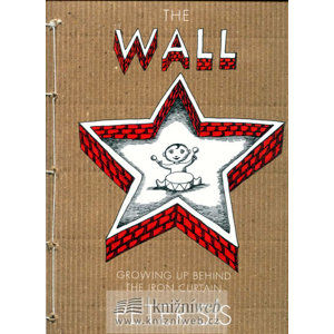 The Wall - Growing up Behind the Iron Curtain - Petr Sís