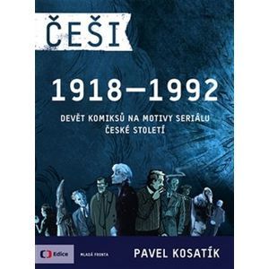 Češi 1918-1992 - Pavel Kosatík