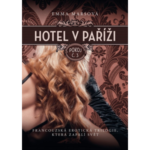 Hotel v Paříži: pokoj č. 3 - Emma Marsová