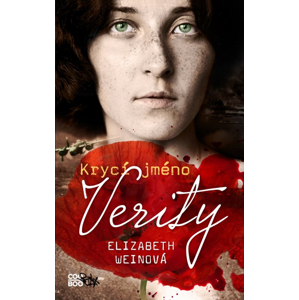 Krycí jméno Verity - Elizabeth Weinová