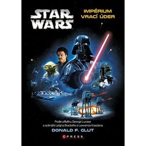 Star Wars: Impérium vrací úder - Donald F. Glut, George Lucas