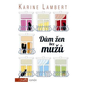 Dům žen bez mužů - Karine Lambert