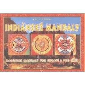Indiánské mandaly - Holitzka Klaus