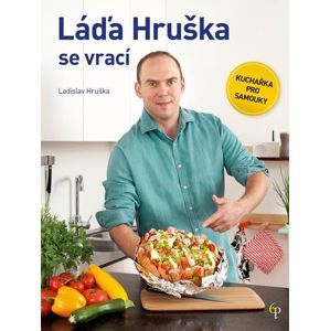 Láďa Hruška se vrací - Kuchařka pro samouky - Ladislav Hruška