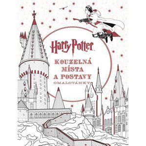 Harry Potter: Kouzelná místa a postavy - J. K. Rowlingová