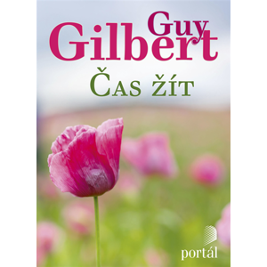 Čas žít - Guy Gilbert