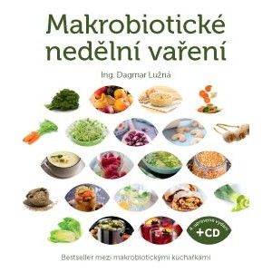 Makrobiotické nedělní vaření (včetně DVD) - Dagmar Lužná
