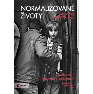 Normalizované životy - Adam Drda, Mikuláš Kroupa
