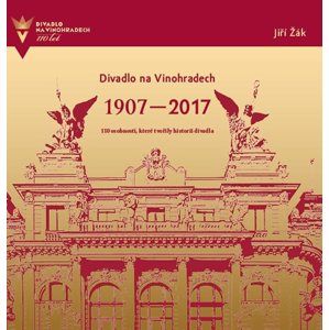 Divadlo na Vinohradech 1907-2017