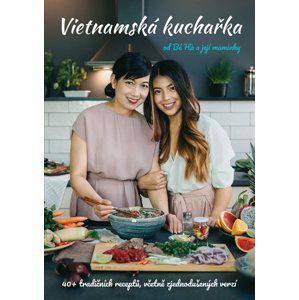 Vietnamská kuchařka od Bé Há a její maminky - Thu Ha Nguyen