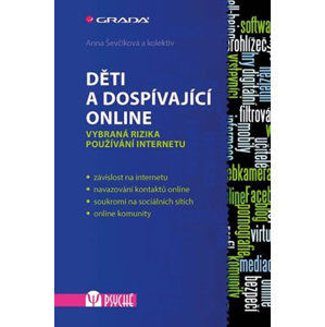 Děti a dospívající online - Ševčíková Anna a kolektiv