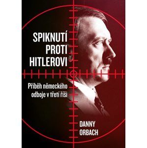 Spiknutí proti Hitlerovi - Danny Orbach