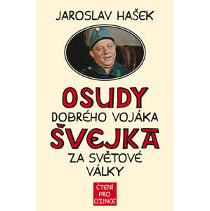 Osudy dobrého vojáka Švejka za světové války + výukové CD - Jaroslav Hašek