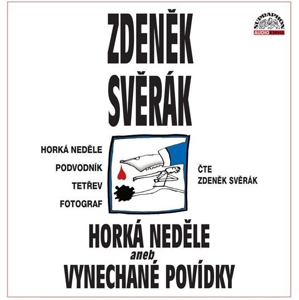 CD Horká neděle aneb Vynechané povídky - Svěrák Zdeněk