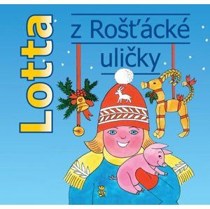 CD Lotta z Rošťácké uličky - Astrid Lindgrenová