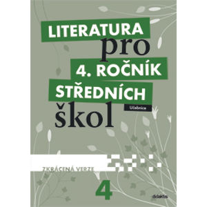 Literatura pro 4. ročník SŠ - zkrácená verze - učebnice - L. Andree, M. Fránek a kol.