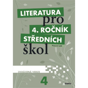 Literatura pro 4. ročník SŠ - zkrácená verze - pracovní sešit - L. Andree, M. Fránek