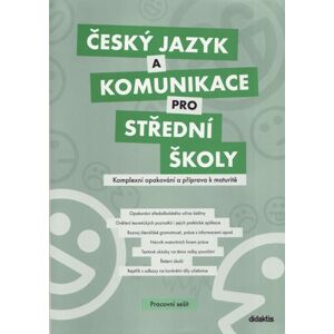 Český jazyk a komunikace pro SŠ - Komplexní opakování a příprava k maturitě - Čuřík J. a kol.