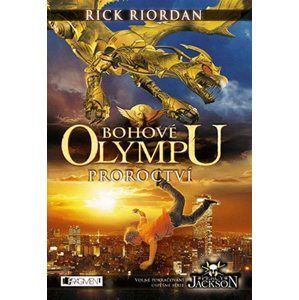 Bohové Olympu Proroctví - Riordan Rick