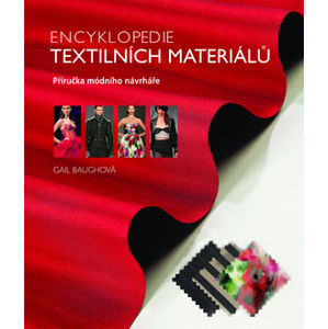 Encyklopedie textilních materiálů - Baughová Gail