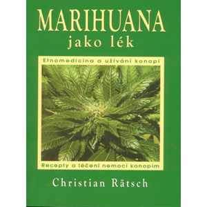 Marihuana jako lék - Rätsch Christian