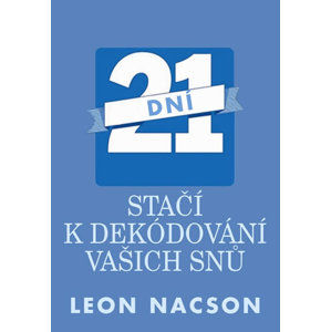21 dní stačí k dekódování vašich snů - Nacson Leon