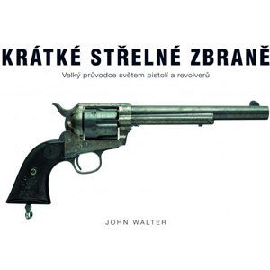Krátké střelné zbraně - Walter John
