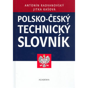 Polsko - český technický slovník - Radvanovský Antonín,Kašová Jitka